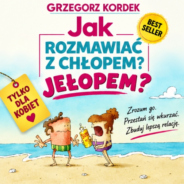 Jak Rozmawiać z Chłopem. Jełopem? - obrazek 8
