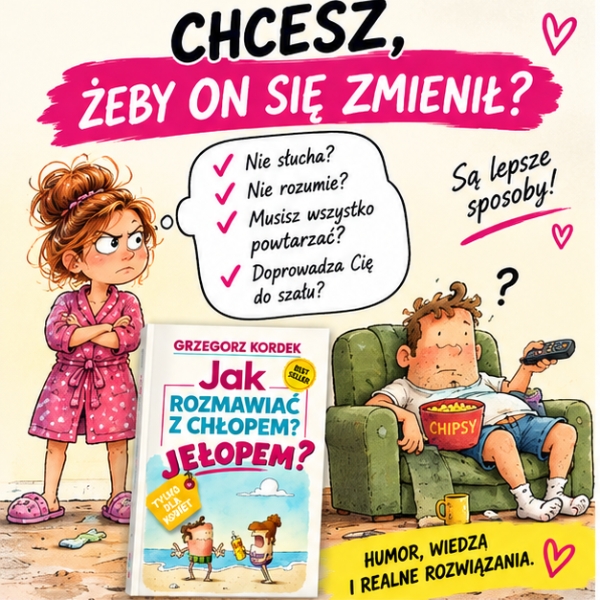 Jak Rozmawiać z Chłopem. Jełopem? - obrazek 6
