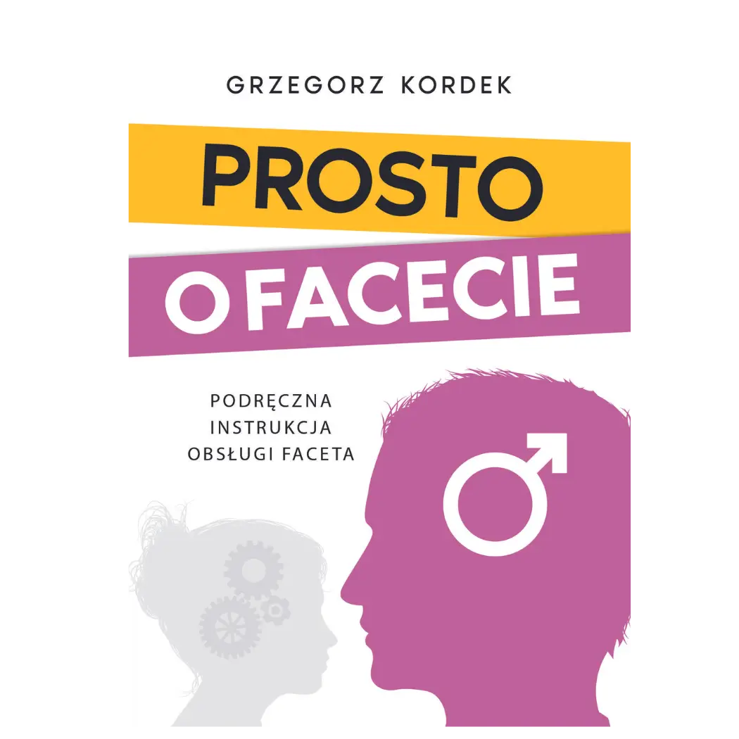 KSIĄŻKA - Prosto o Facecie (Grzegorz Kordek)