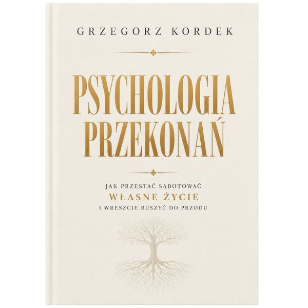 KSIĄŻKA - Psychologia Przekonań (Grzegorz Kordek)