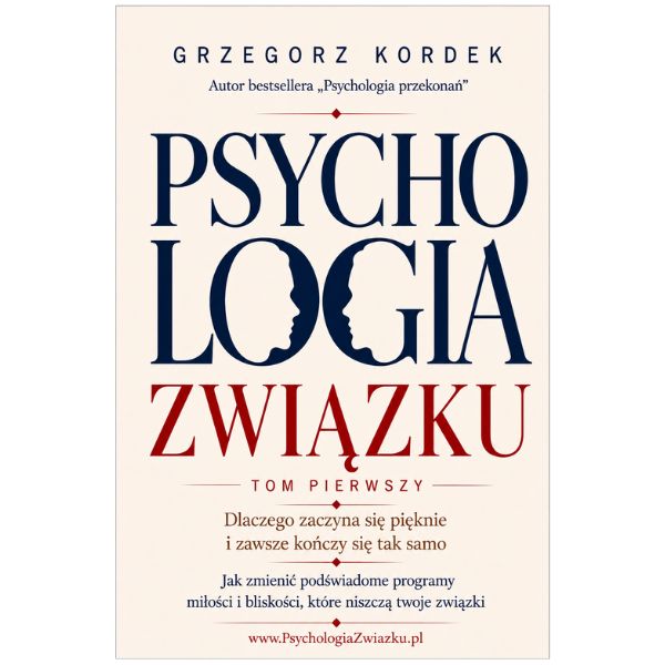 KSIĄŻKA - Psychologia Związku TOM 1 (Grzegorz Kordek)